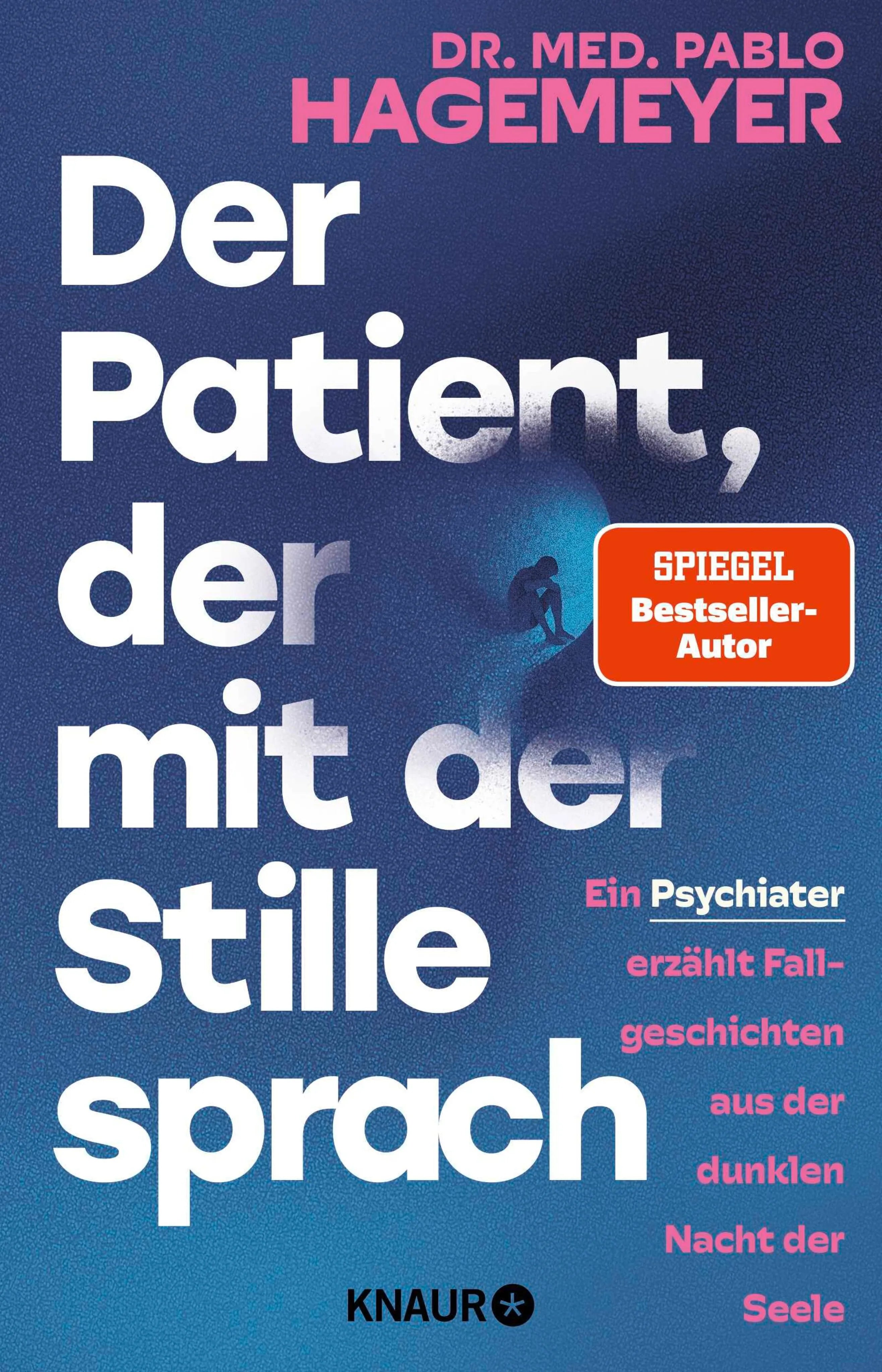 Cover: Der Patient, der mit der Stille sprach (E-Book) von Dr. med. Pablo Hagemeyer
