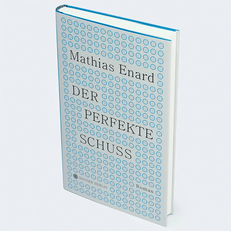 Mathias Enard - Der perfekte Schuss