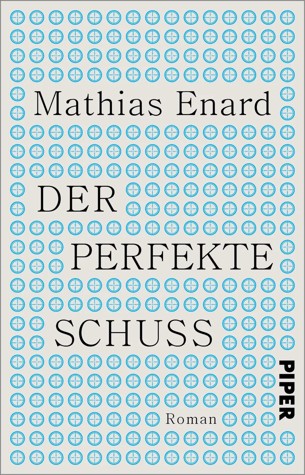 Buchcover von 'Der perfekte Schuss' - Taschenbuch von Mathias Enard
