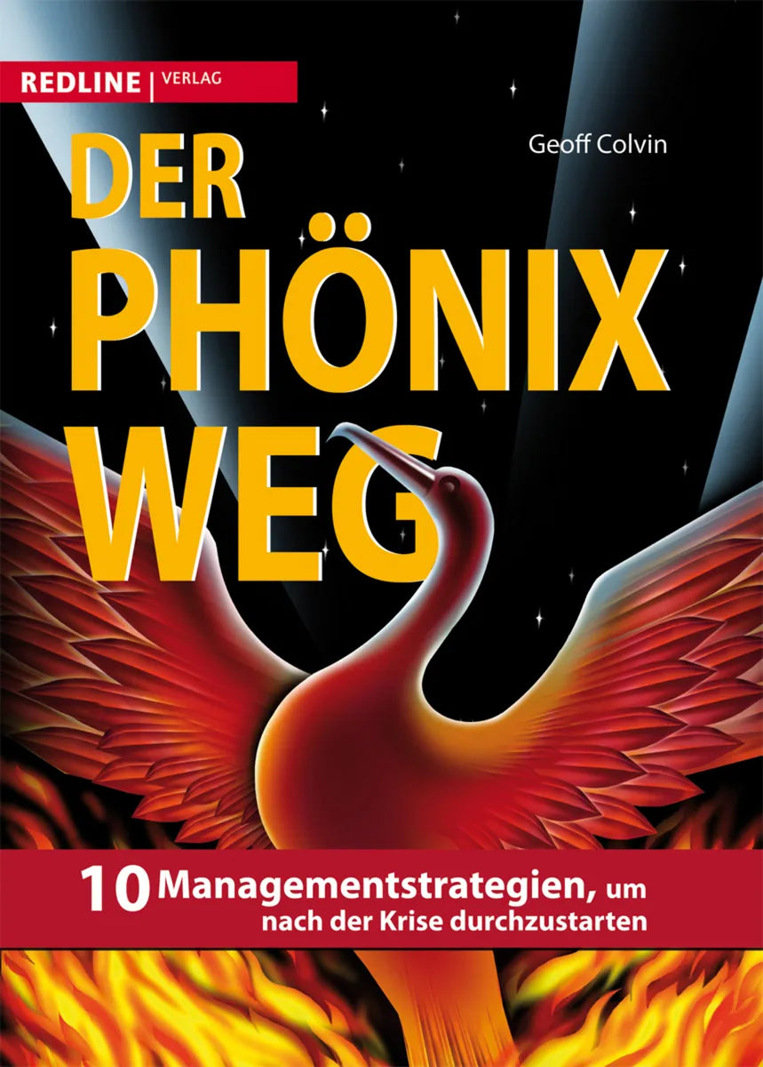 Buchcover von 'Der Phönix-Weg' - Gebundene Ausgabe von Geoff Colvin