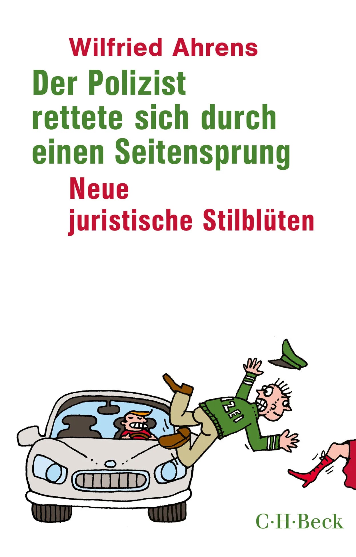 Buchcover von 'Der Polizist rettete sich durch einen Seitensprung' - Taschenbuch von Wilfried Ahrens