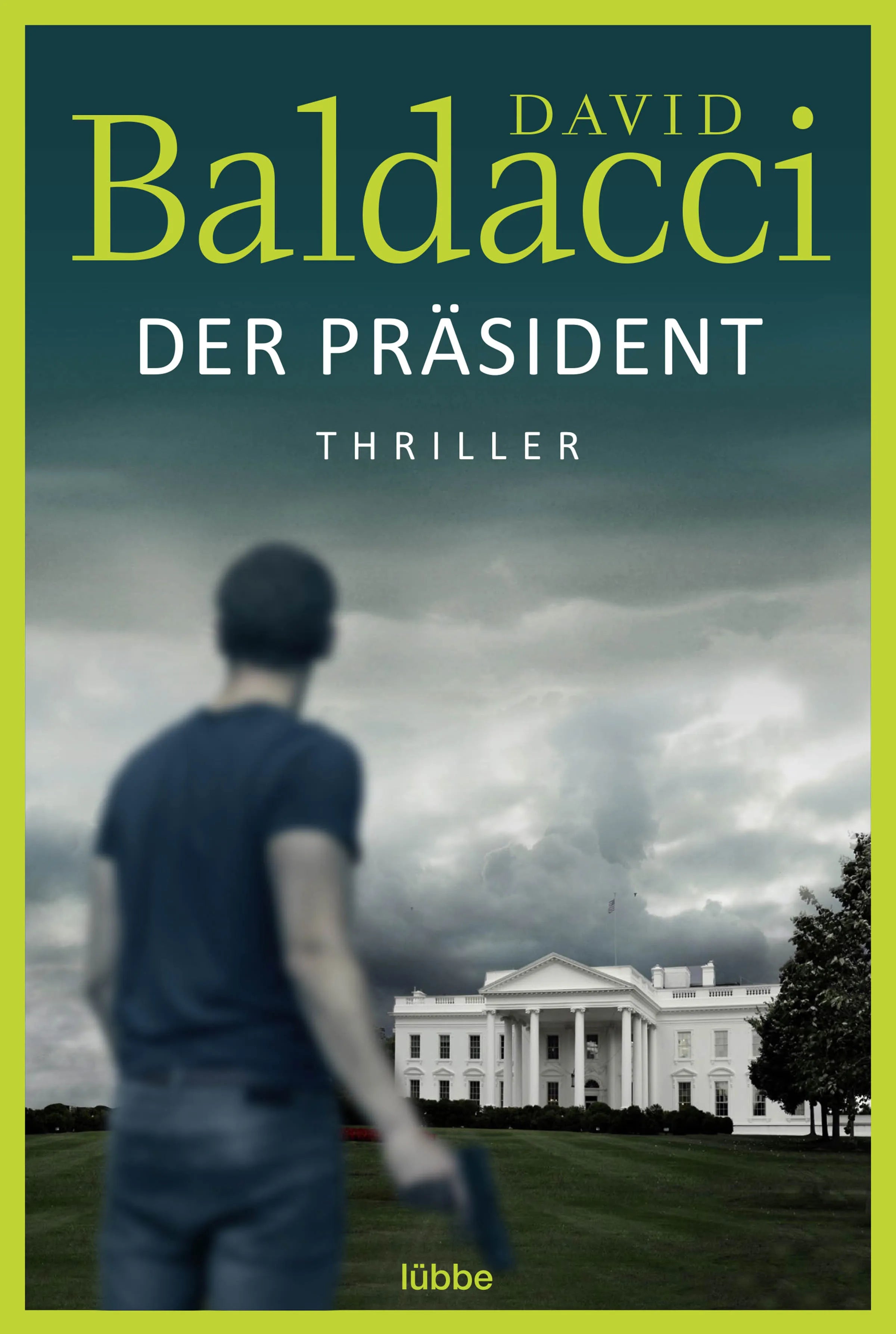 Buchcover von 'Der Präsident' - Taschenbuch von David Baldacci