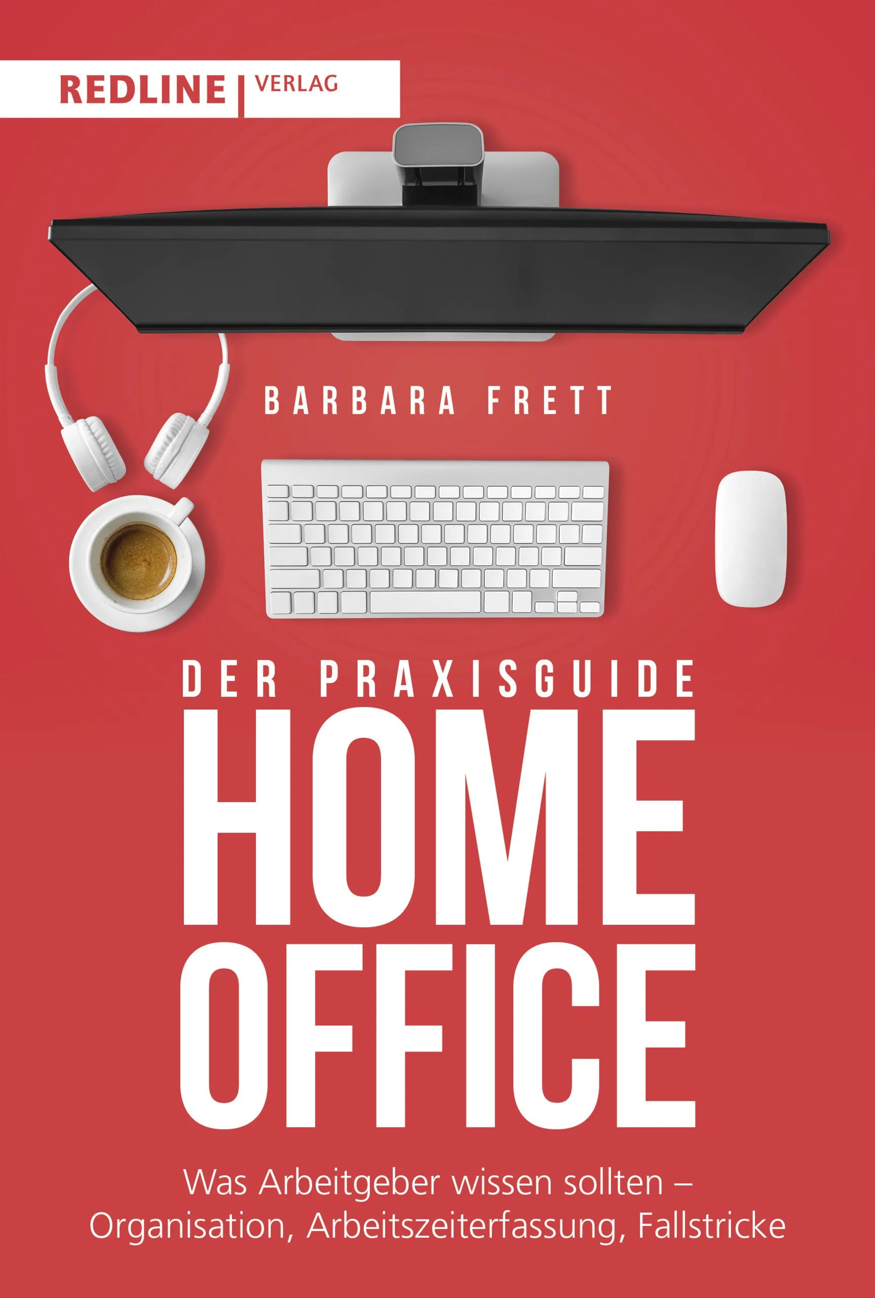 Buchcover von 'Der Praxisguide Homeoffice' - Taschenbuch von Barbara Frett