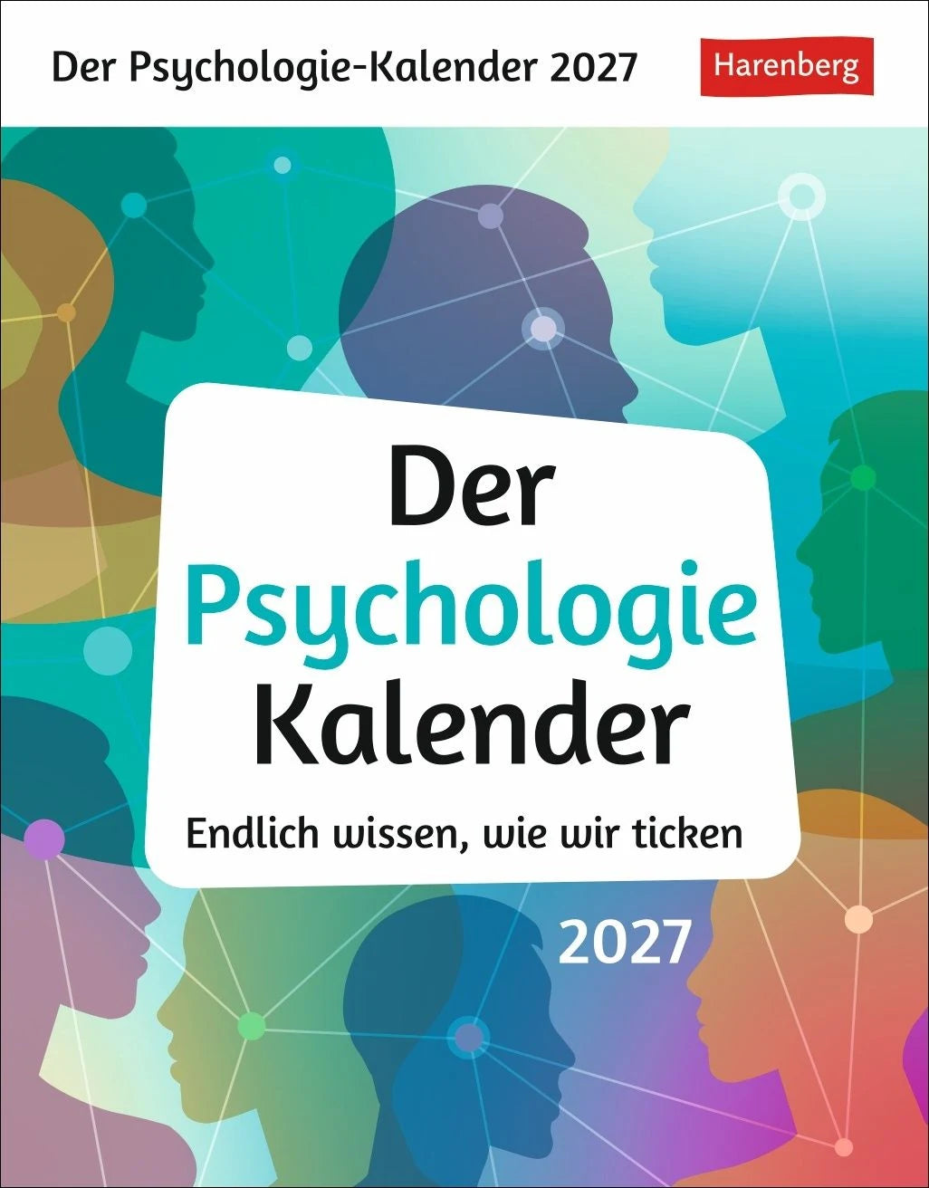 Taschenkalender: Der Psychologie-Kalender Tagesabreißkalender 2027 - Endlich wissen, wie wir ticken