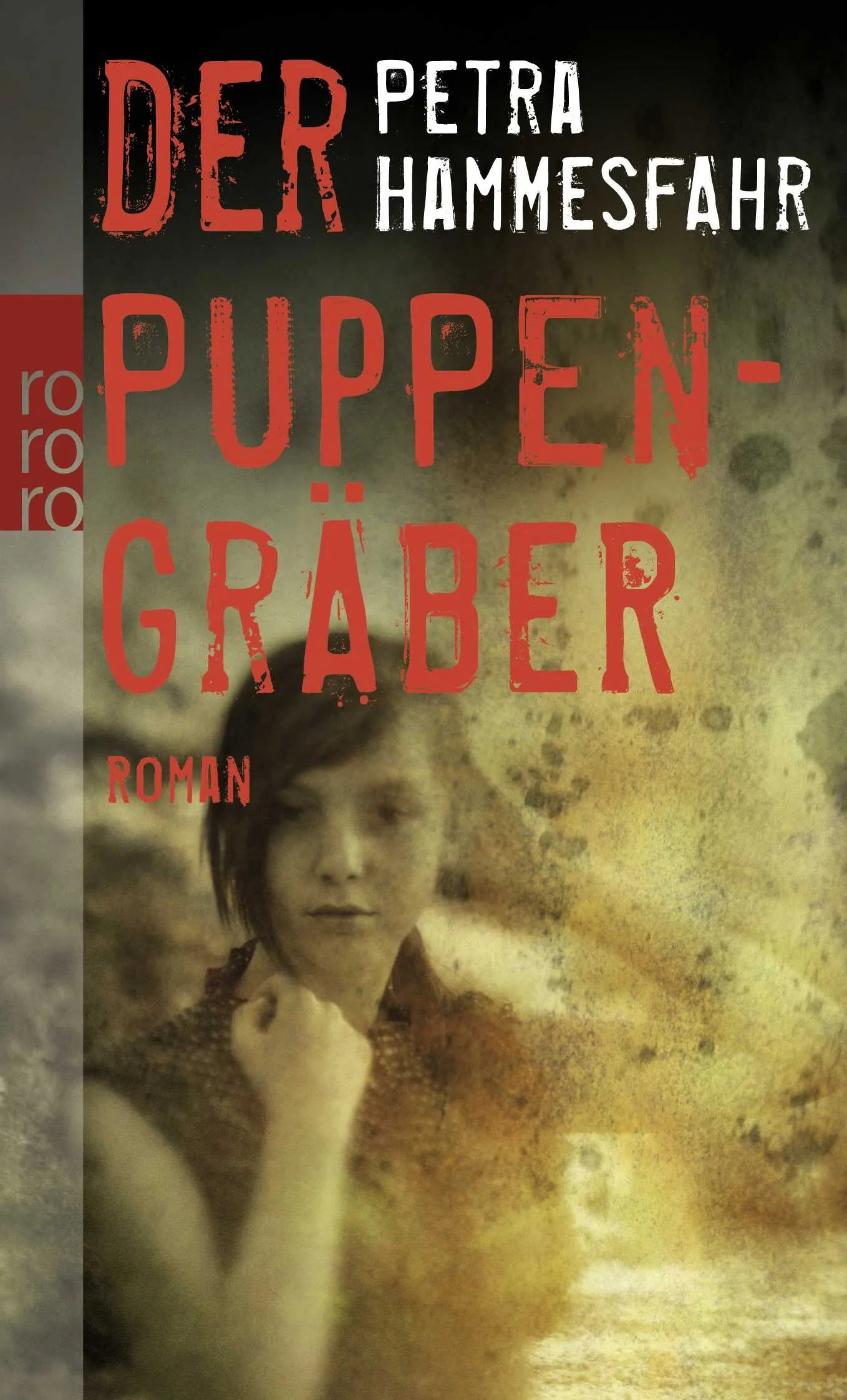 Buchcover von 'Der Puppengräber' - Taschenbuch von Petra Hammesfahr