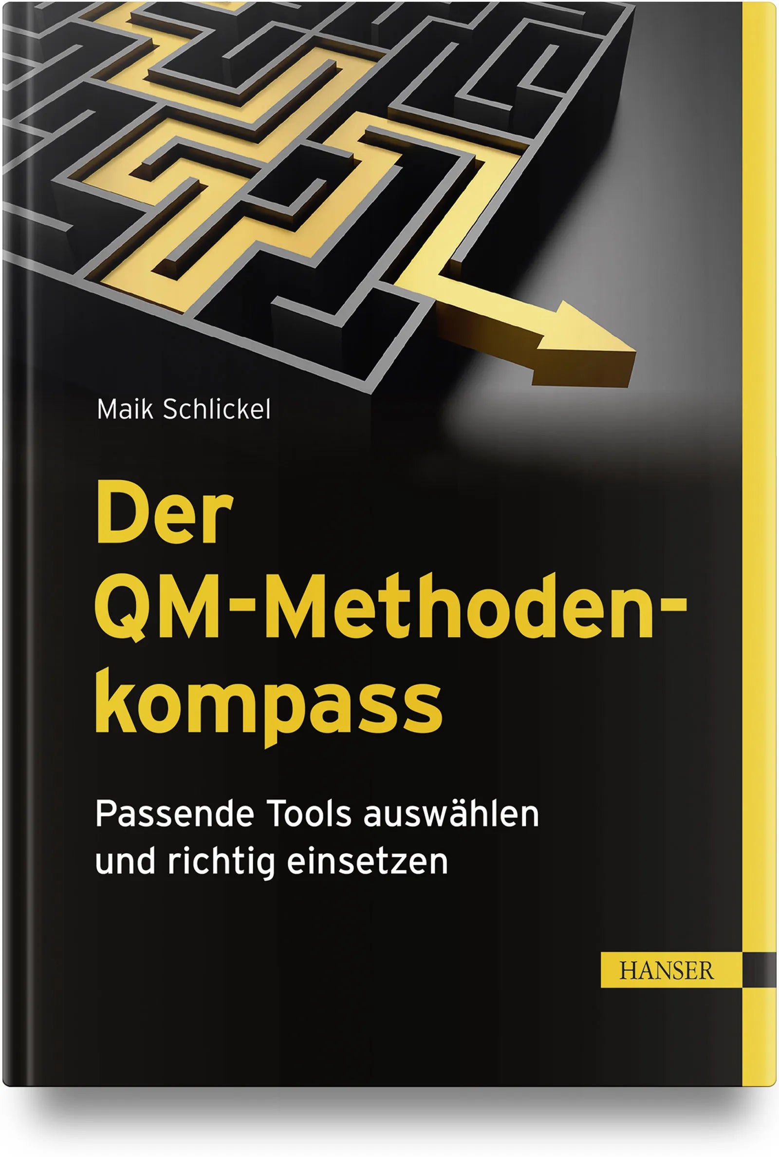 Buchcover von 'Der QM-Methodenkompass' - Gebundene Ausgabe von Maik Schlickel