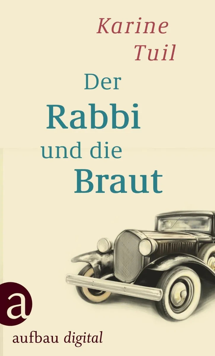 Cover: Der Rabbi und die Braut (E-Book) von Karine Tuil