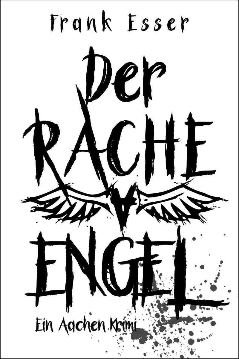 Cover: Der Racheengel (E-Book) von Frank Esser
