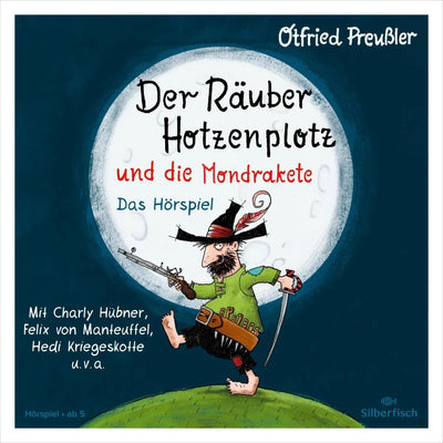 Der Räuber Hotzenplotz - Hörspiele: Der Räuber Hotzenplotz und die Mondrakete - Das Hörspiel