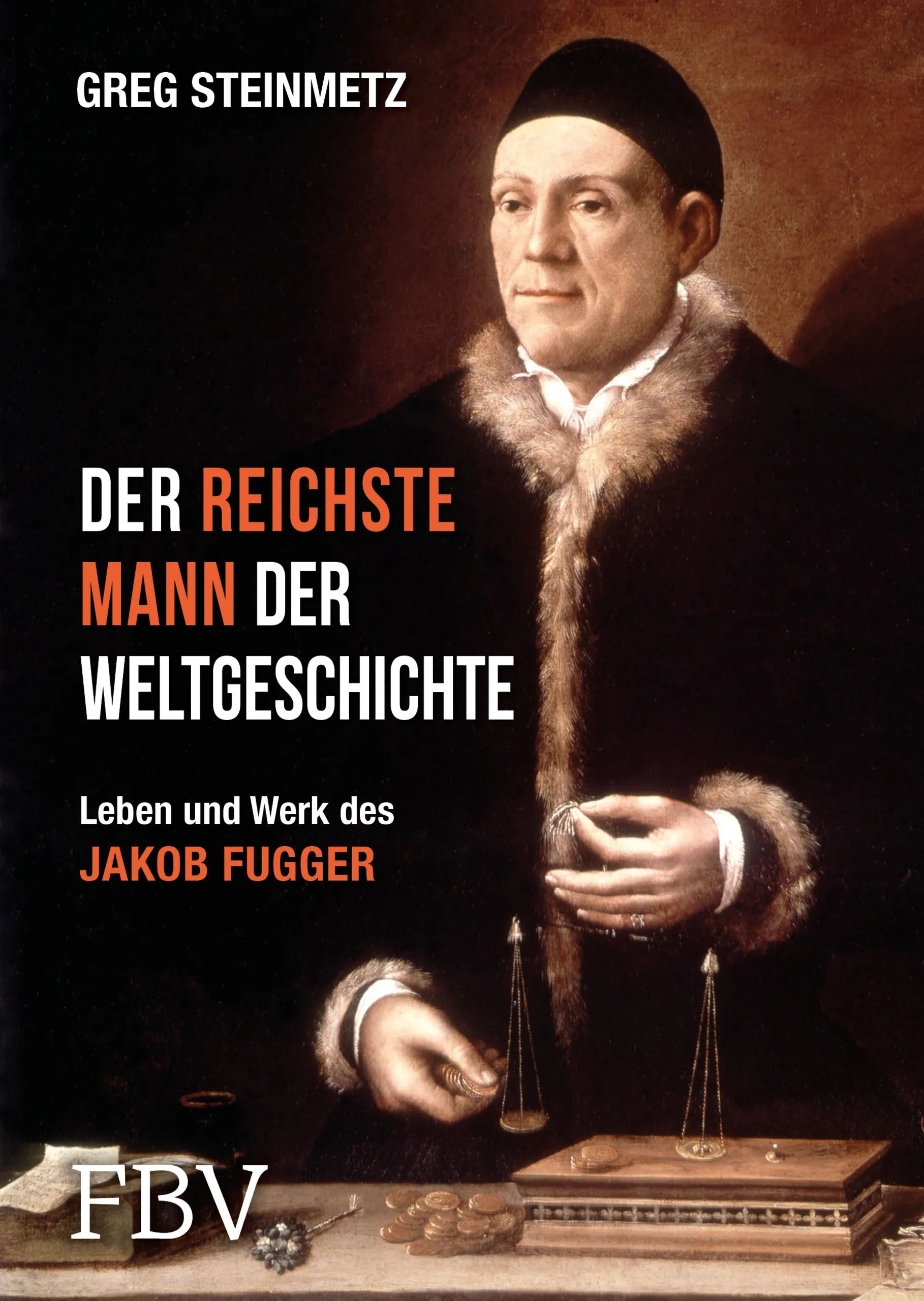 Buchcover von 'Der reichste Mann der Weltgeschichte' - Gebundene Ausgabe von Greg Steinmetz