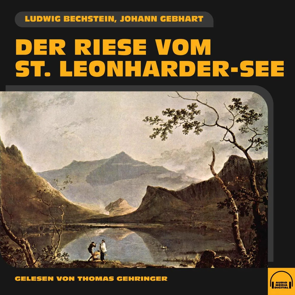 Cover: Der Riese vom St. Leonharder-See (Hörbuch Download) von Ludwig Bechstein
