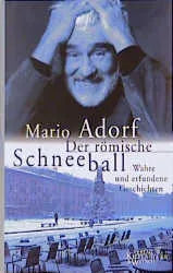 Buchcover von 'Der römische Schneeball' - Gebundene Ausgabe von Mario Adorf