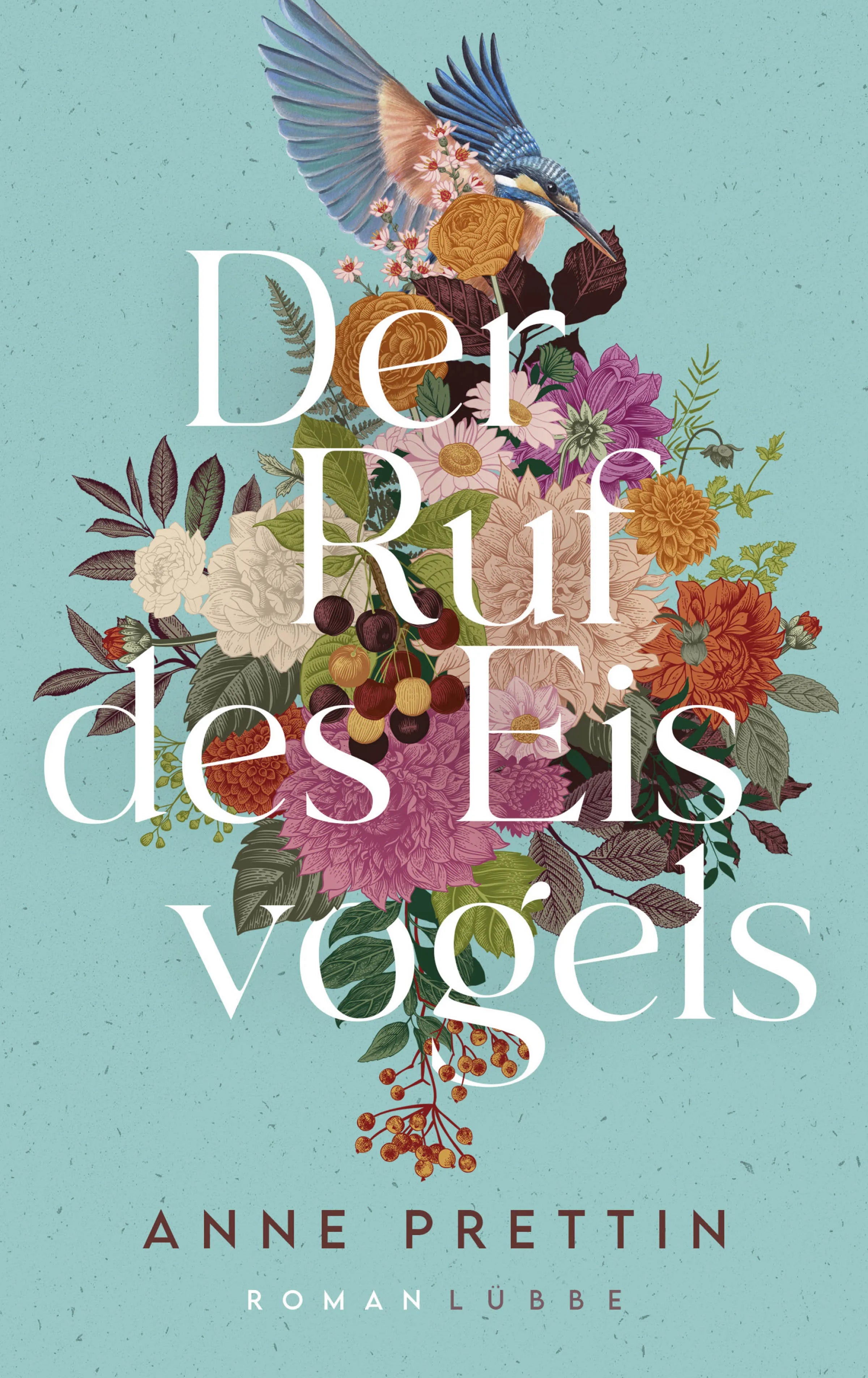 Buchcover von 'Der Ruf des Eisvogels' - Gebundene Ausgabe von Anne Prettin