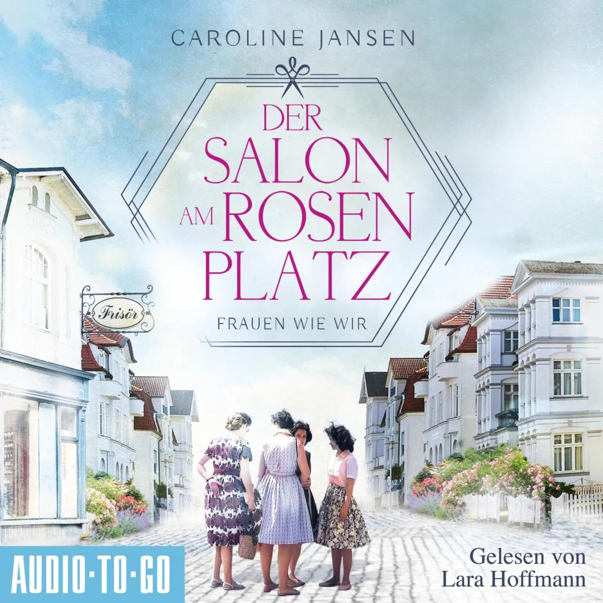 Cover: Der Salon am Rosenplatz (Hörbuch Download) von Caroline Jansen
