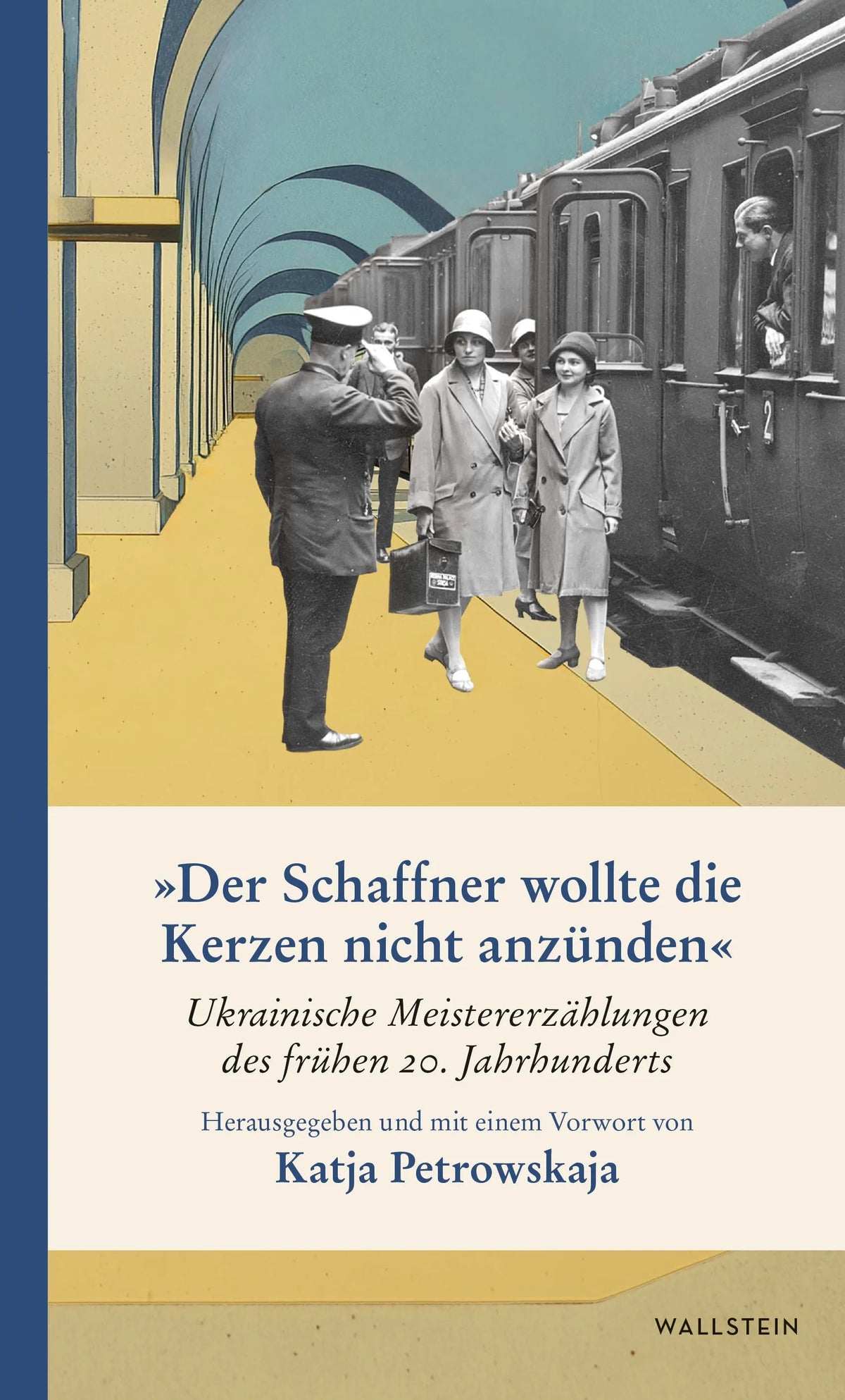 Cover: »Der Schaffner wollte die Kerzen nicht anzünden« (E-Book) von Katja Petrowskaja
