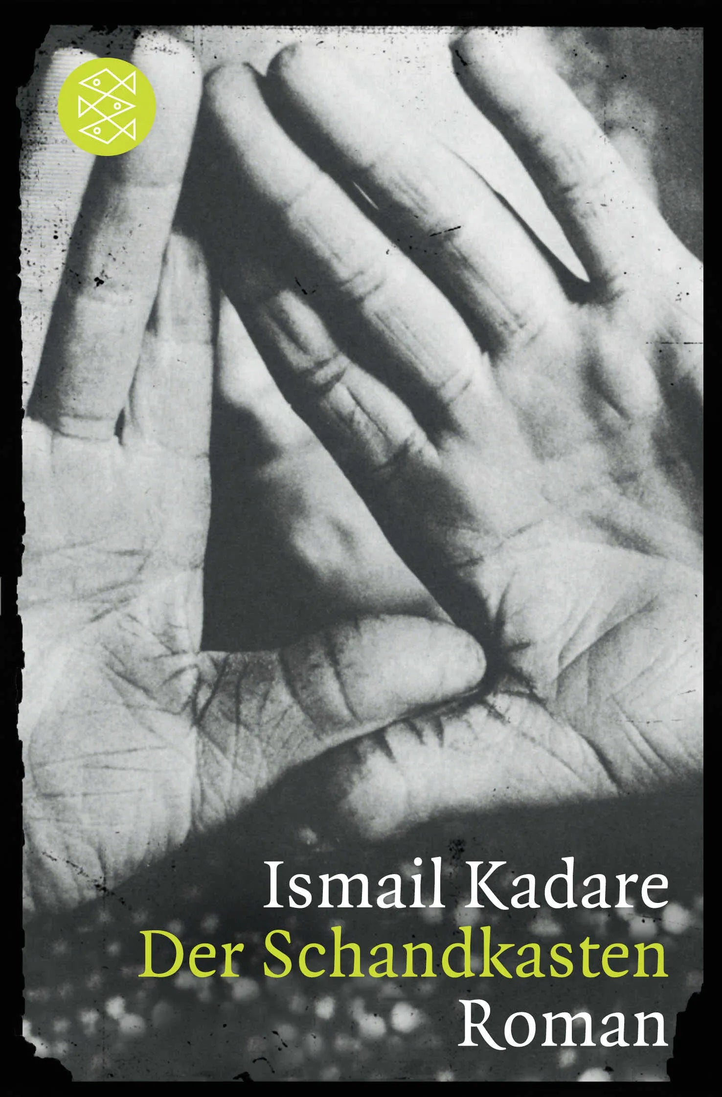Buchcover von 'Der Schandkasten' - Taschenbuch von Ismail Kadare