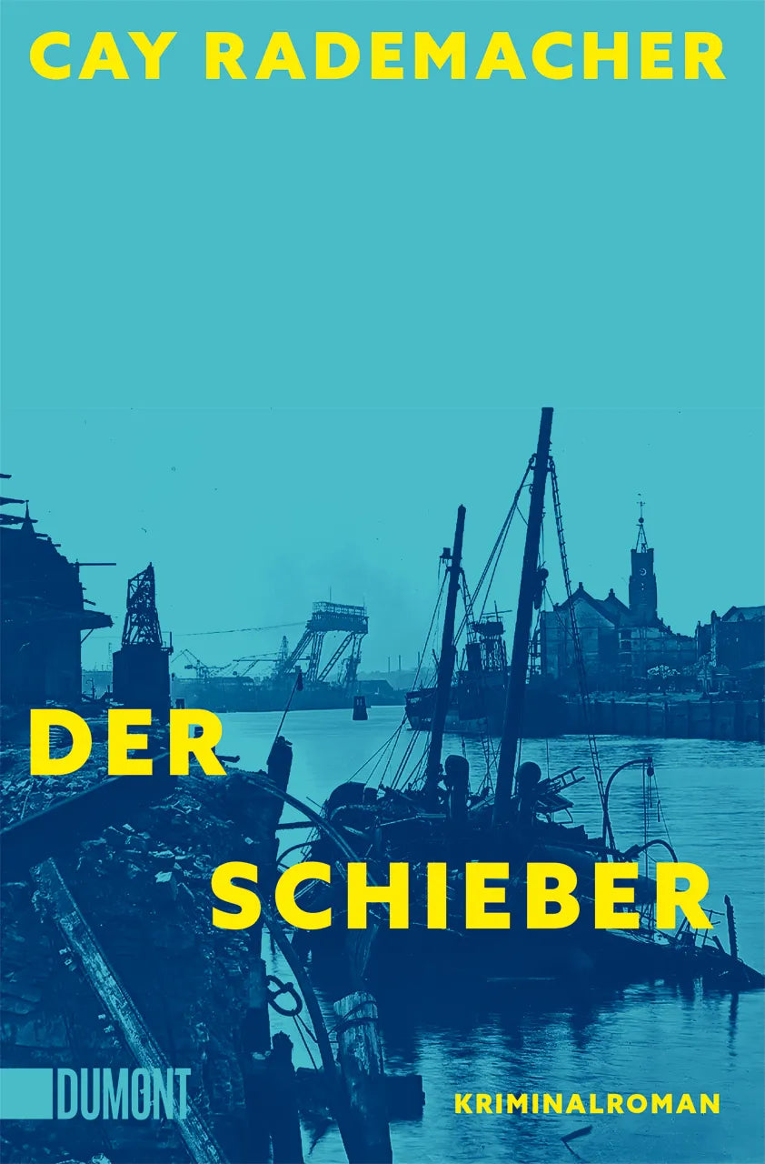 Buchcover von 'Der Schieber' - Taschenbuch von Cay Rademacher