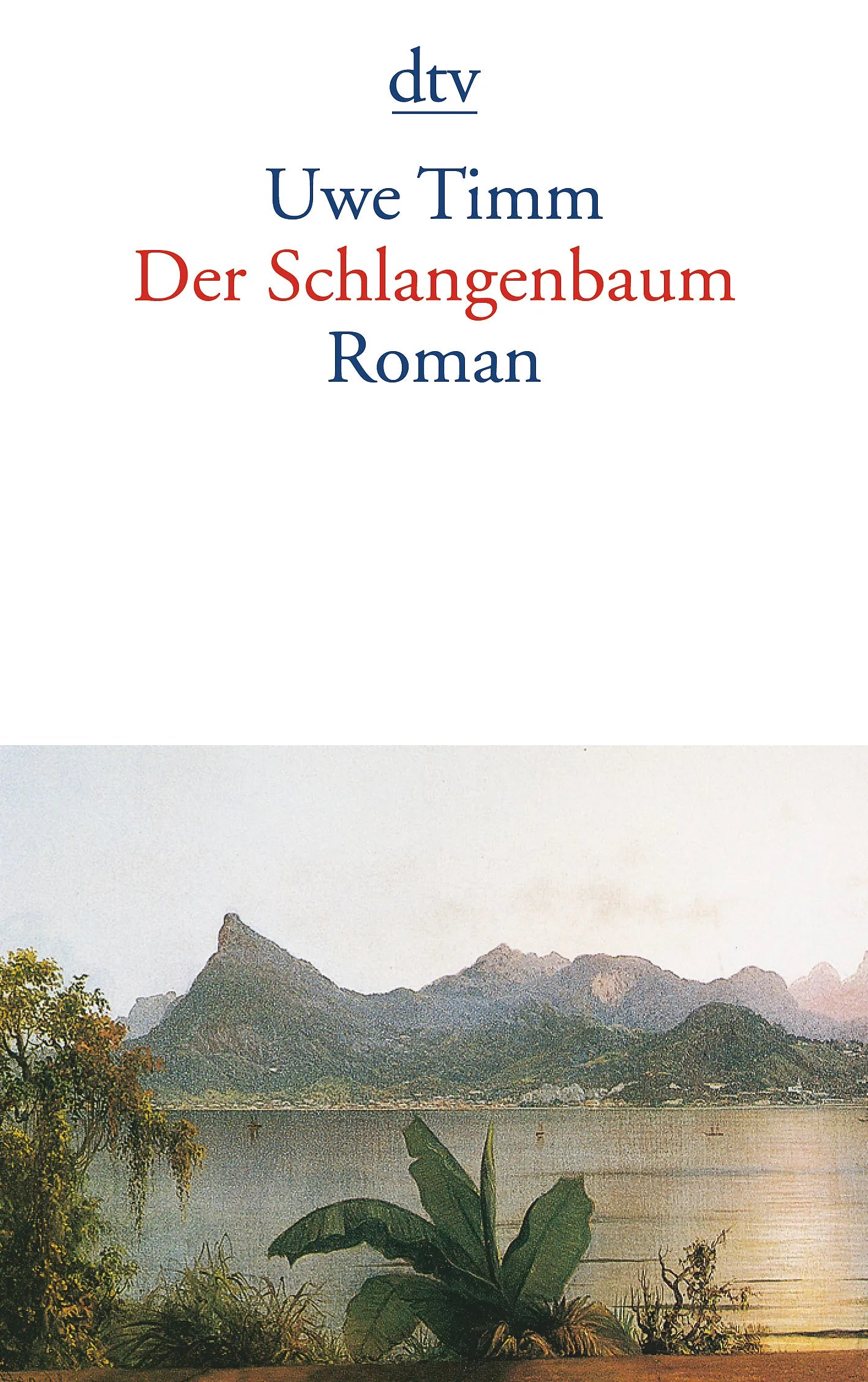 Buchcover von 'Der Schlangenbaum' - Taschenbuch von Uwe Timm