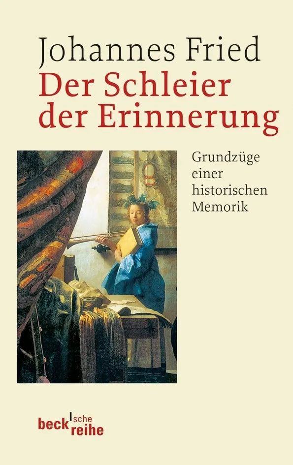 Buchcover von 'Der Schleier der Erinnerung' - Taschenbuch von Johannes Fried