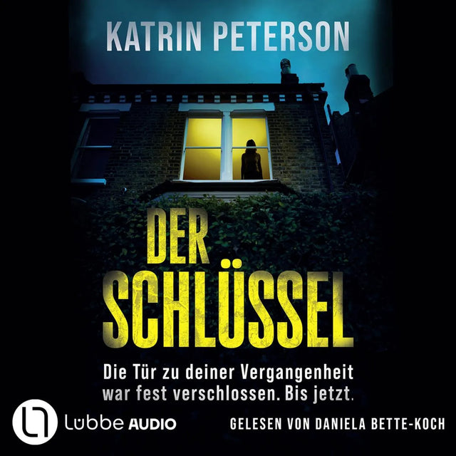Cover: Der Schlüssel - Die Tür zu deiner Vergangenheit war fest verschlossen. Bis jetzt. (Hörbuch Download) von Katrin Peterson