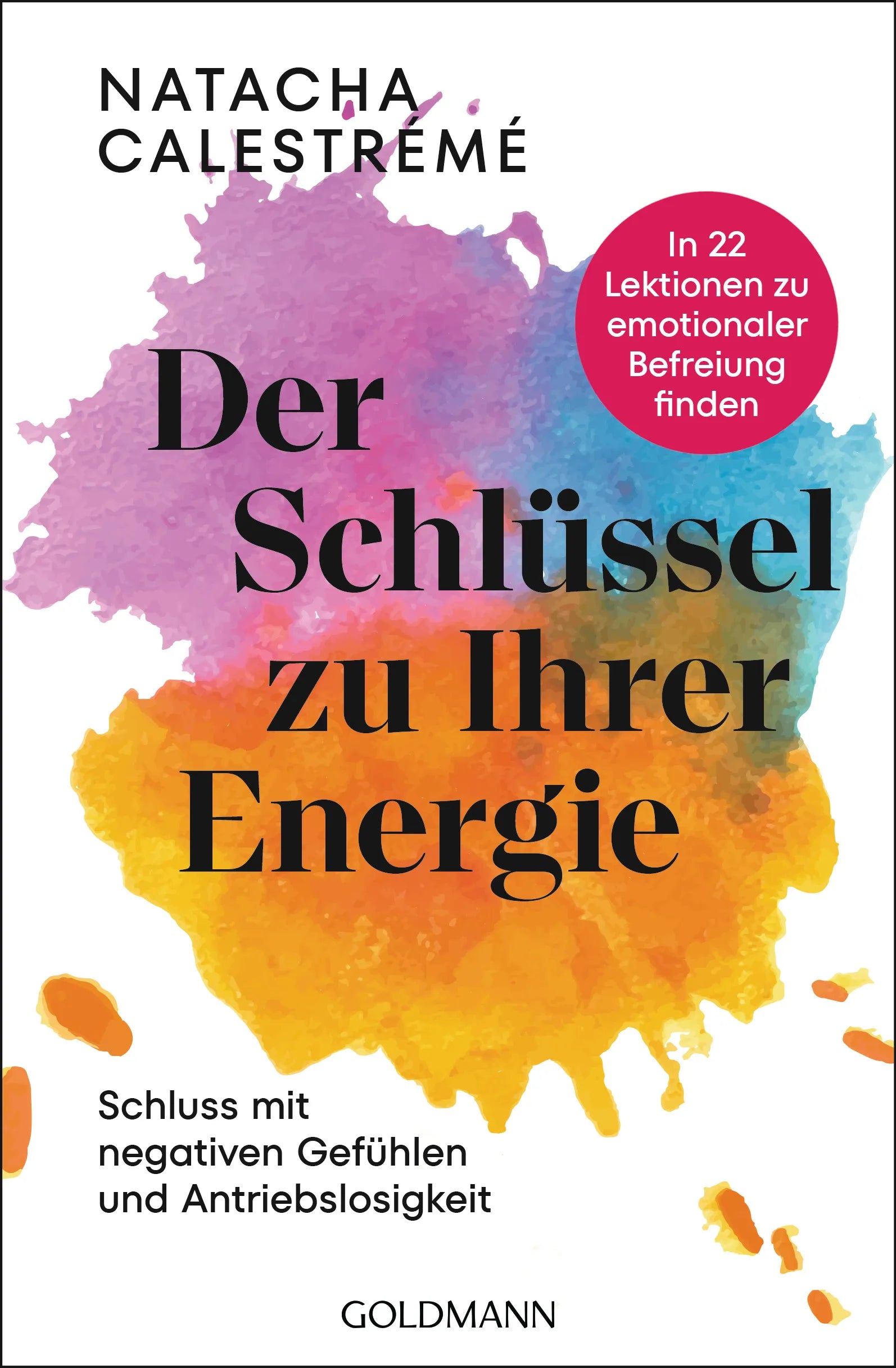 Cover: Der Schlüssel zu Ihrer Energie (E-Book) von Natacha Calestrémé