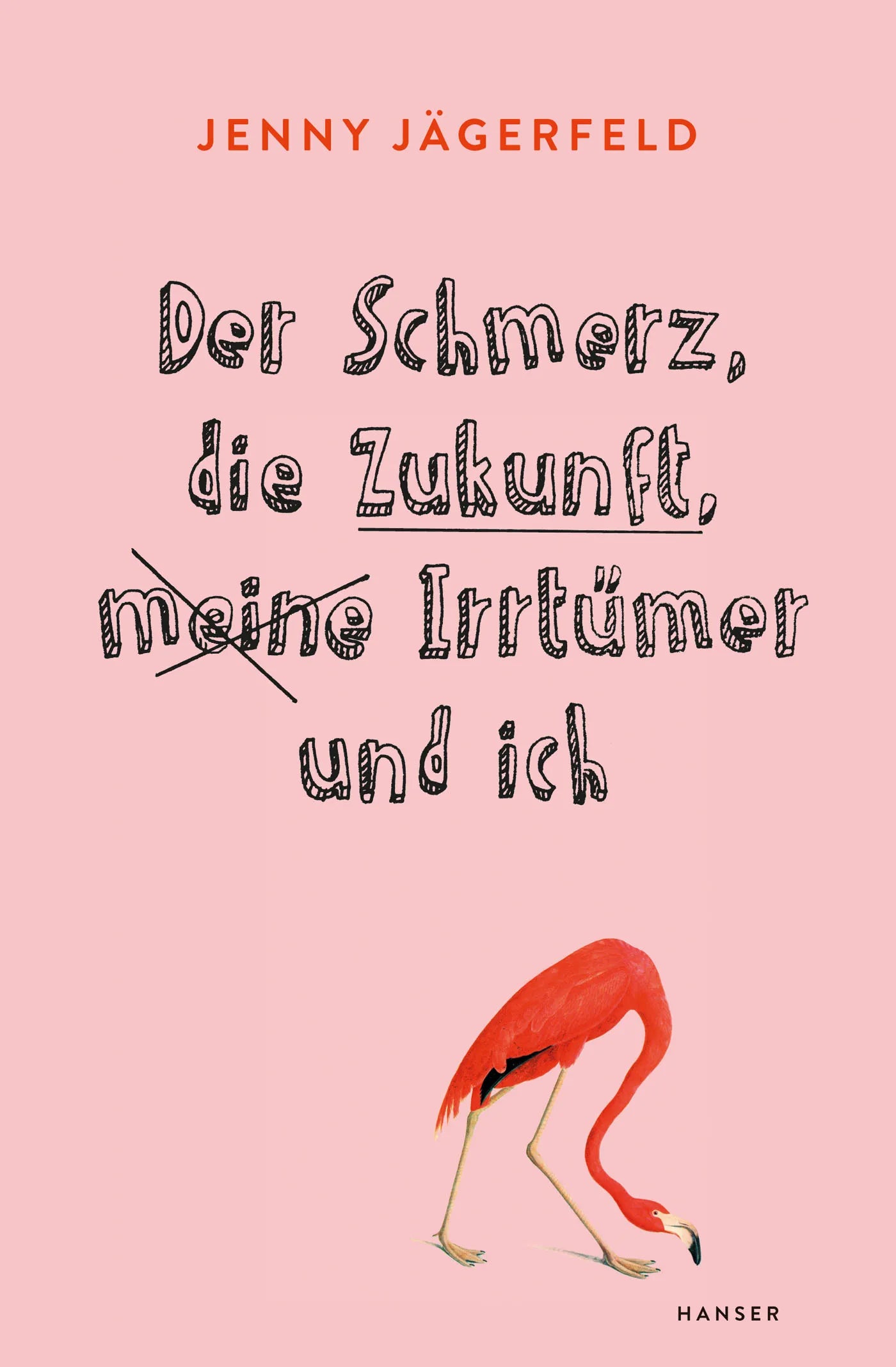 Buchcover von 'Der Schmerz, die Zukunft, meine Irrtümer und ich' - Paperback von Jenny Jägerfeld