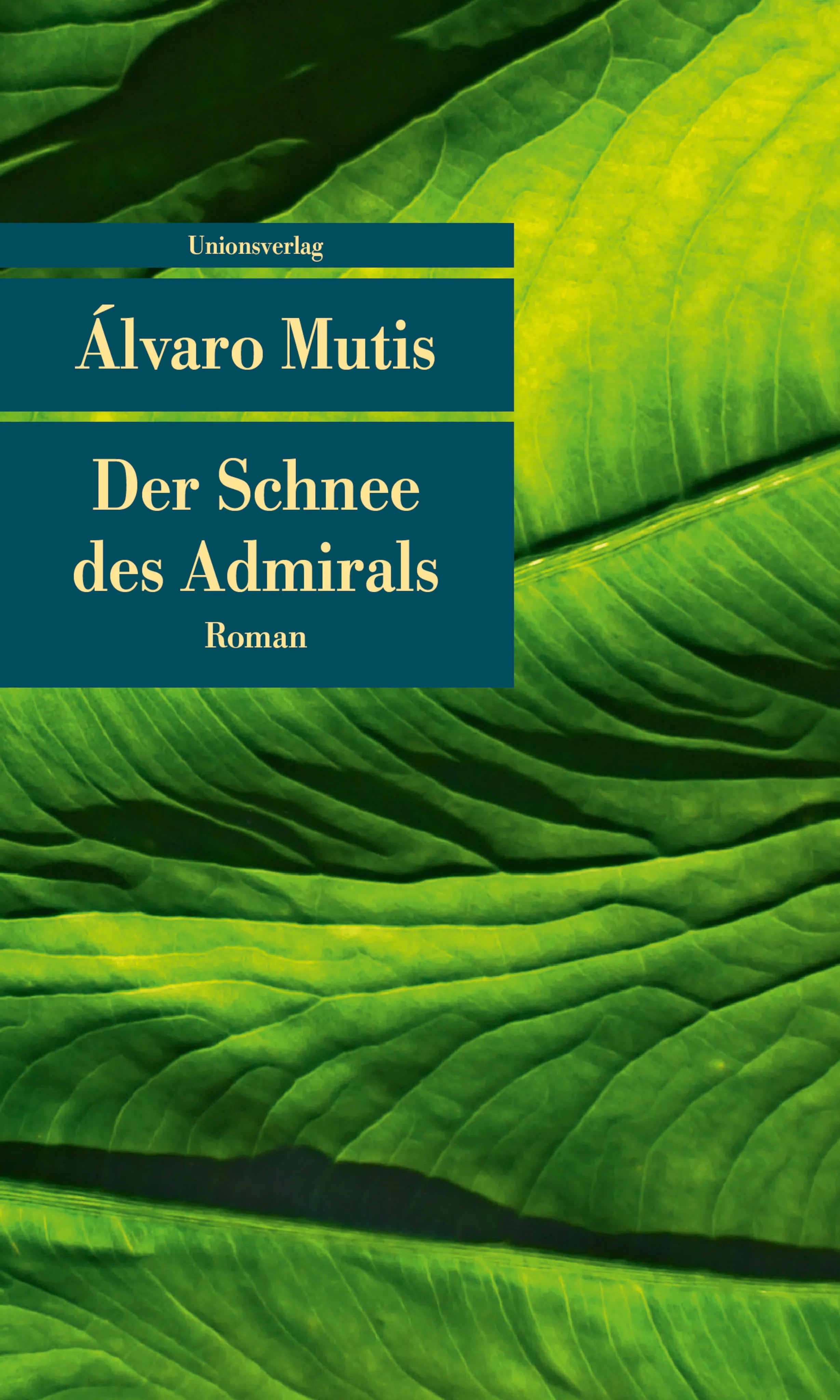 Buchcover von 'Der Schnee des Admirals' - Taschenbuch von Álvaro Mutis