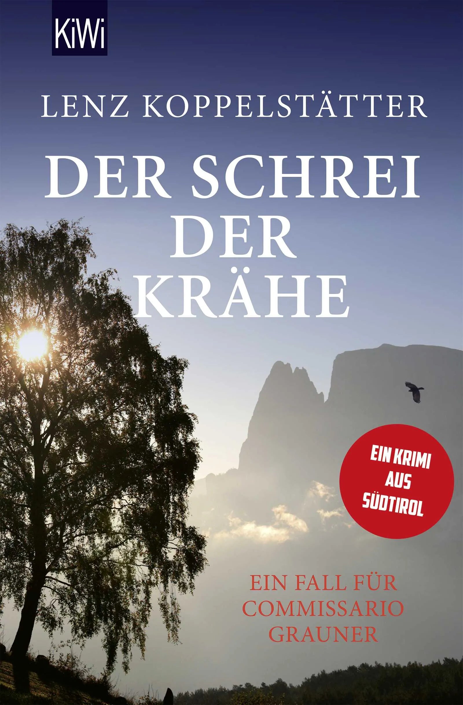Cover: Der Schrei der Krähe (Taschenbuch) von Lenz Koppelstätter