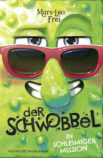 Der Schwobbel in schleimiger Mission