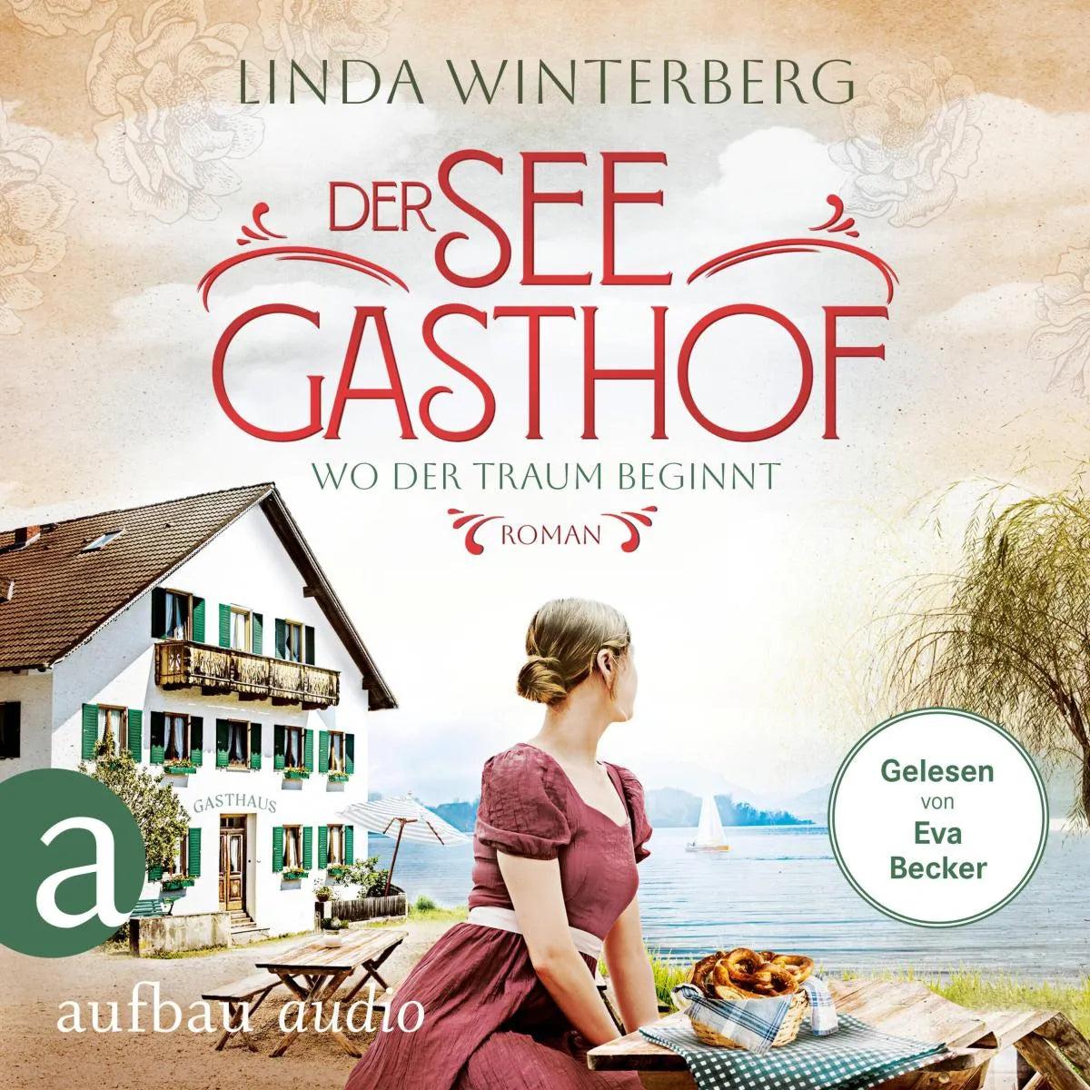 Cover: Der Seegasthof - Wo der Traum beginnt (Hörbuch Download) von Linda Winterberg