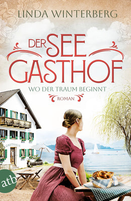 Buchcover von 'Der Seegasthof – Wo der Traum beginnt' - Taschenbuch von Linda Winterberg