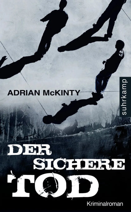 Buchcover von 'Der sichere Tod' - Taschenbuch von Adrian McKinty