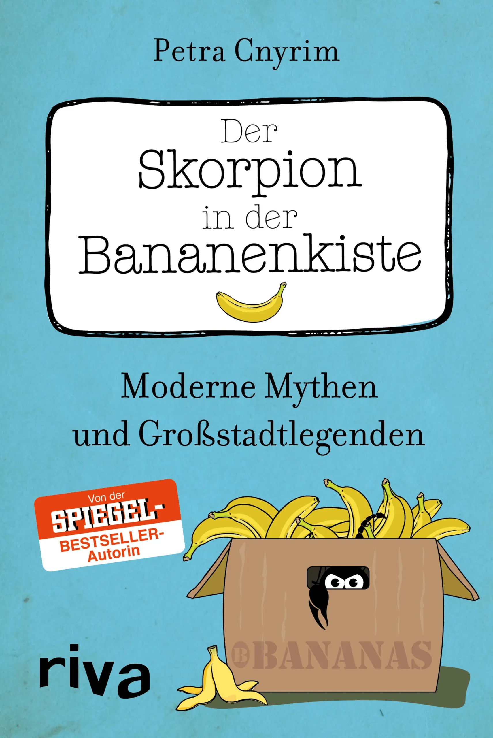 Buchcover von 'Der Skorpion in der Bananenkiste' - Taschenbuch von Petra Cnyrim