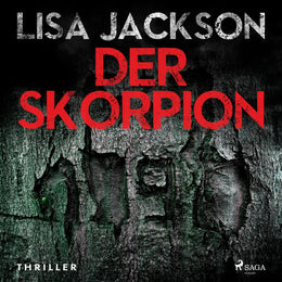 Cover: Der Skorpion: Thriller (Hörbuch Download) von Lisa Jackson