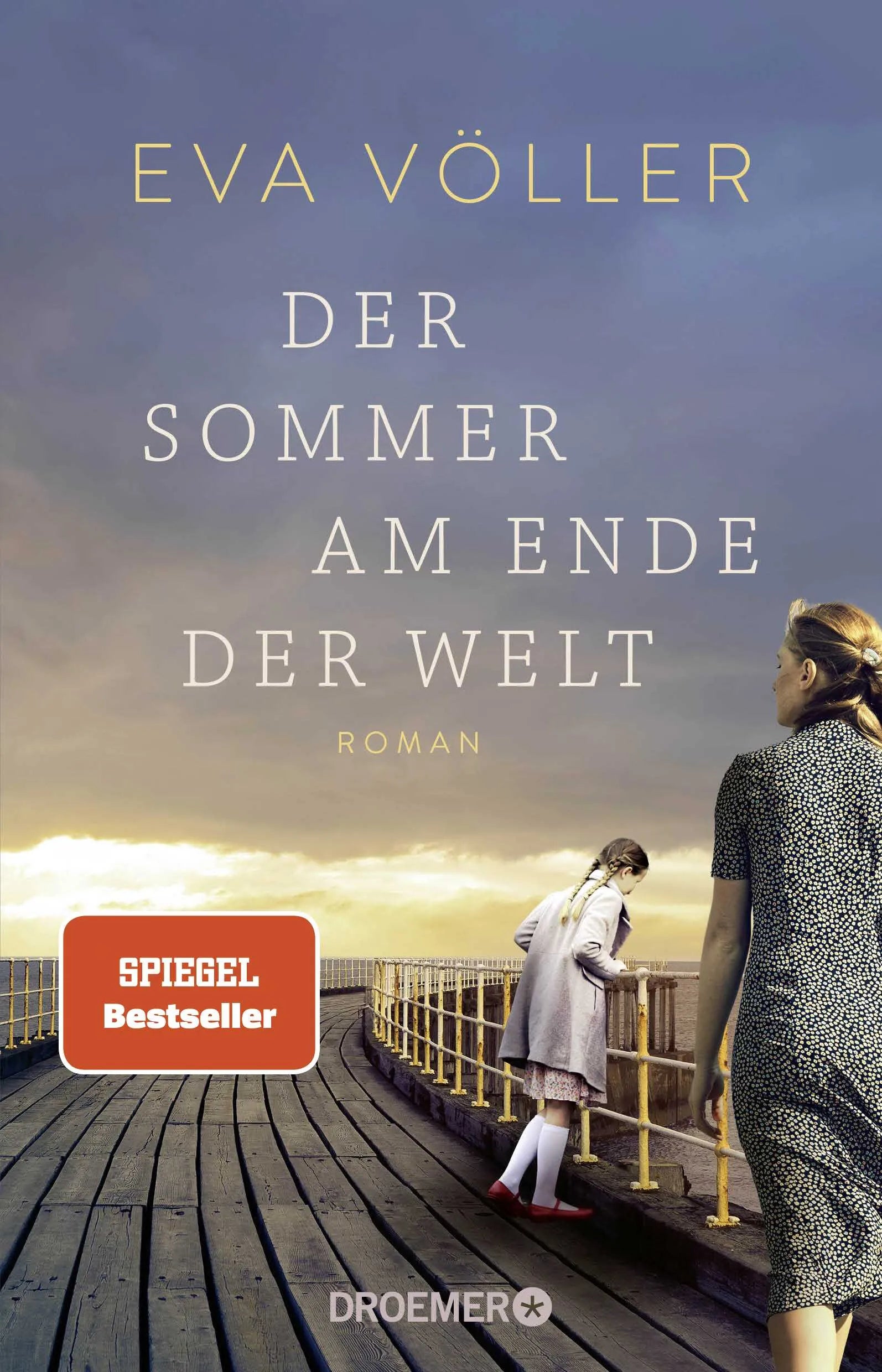 Buchcover von 'Der Sommer am Ende der Welt' - Paperback von Eva Völler