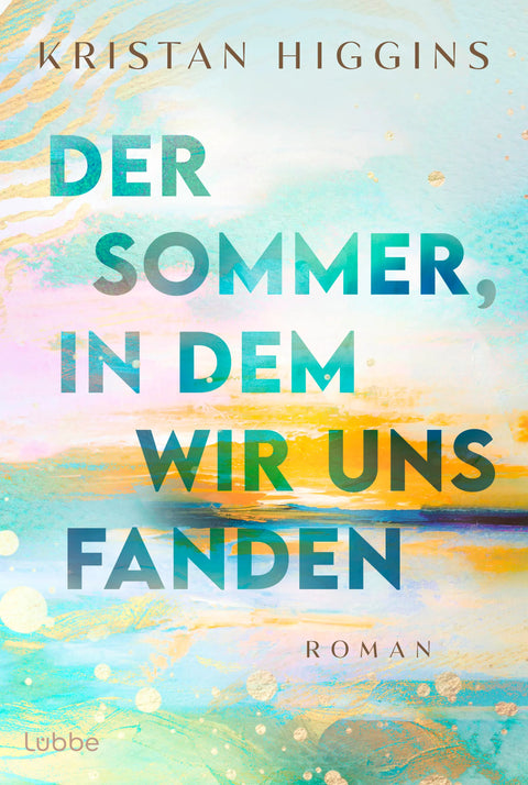 Der Sommer, in dem wir uns fanden