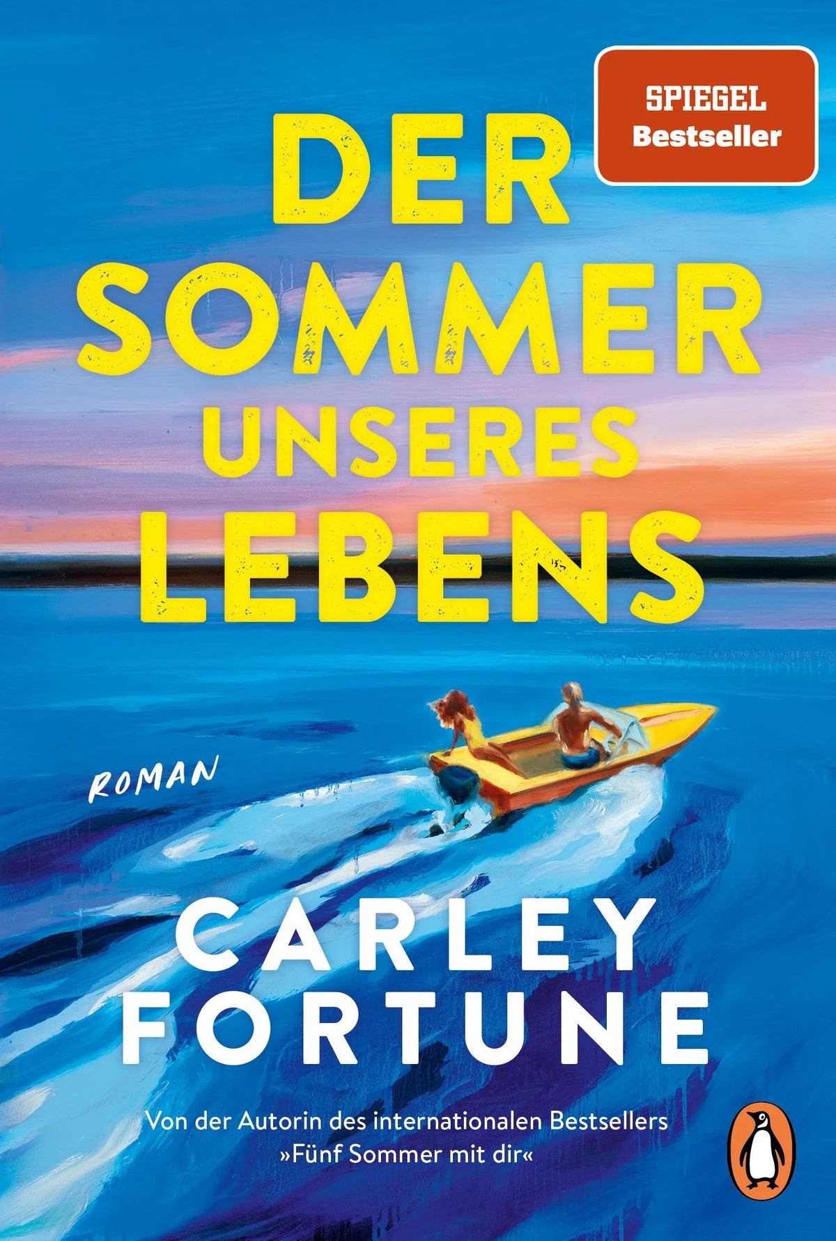 Cover: Der Sommer unseres Lebens (E-Book) von Carley Fortune