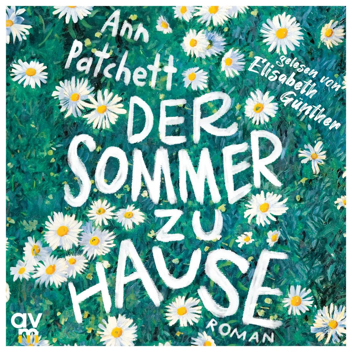 Cover: Der Sommer zu Hause (Hörbuch Download) von Ann Patchett