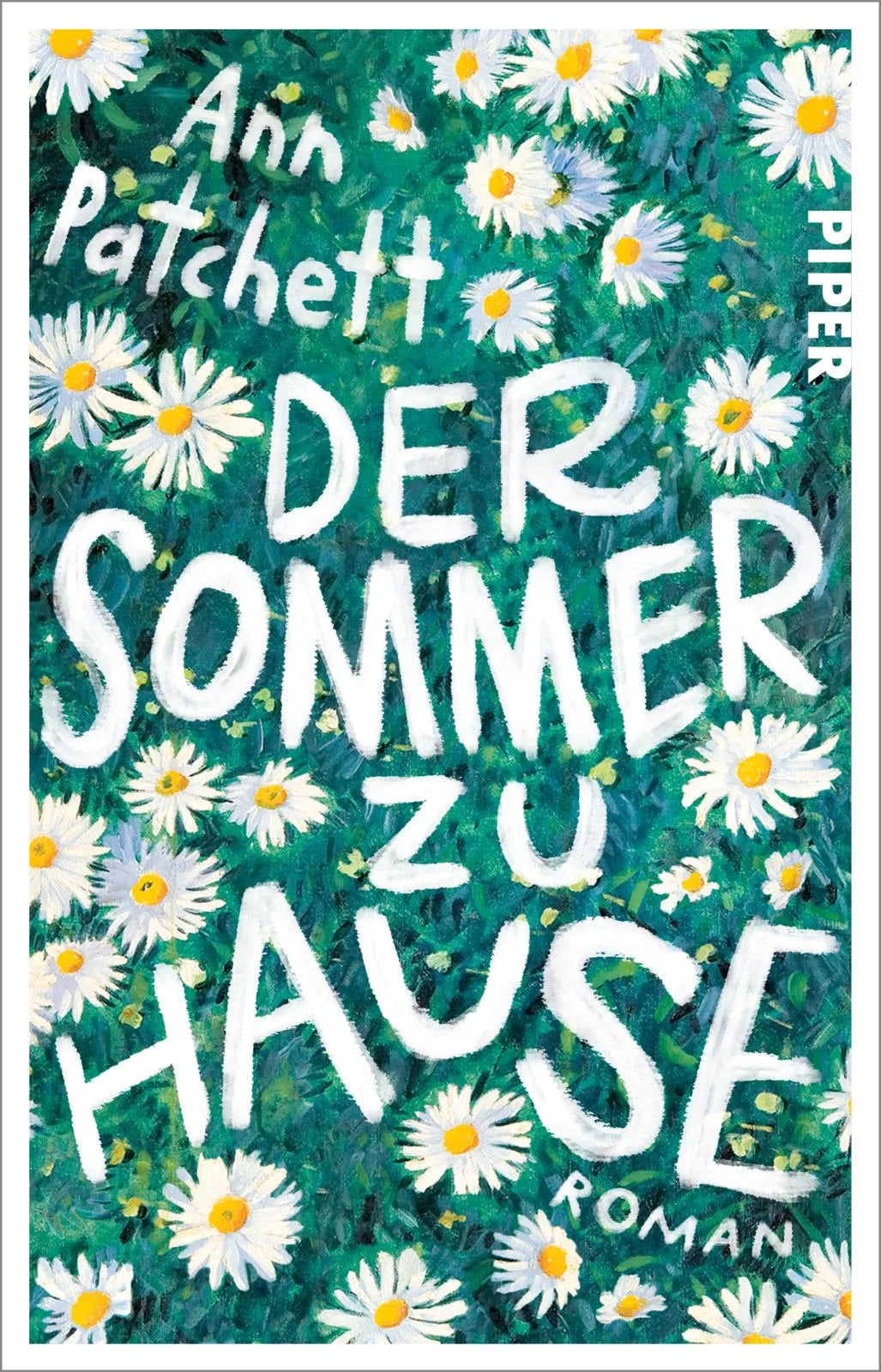 Buchcover von 'Der Sommer zu Hause' - Taschenbuch von Ann Patchett