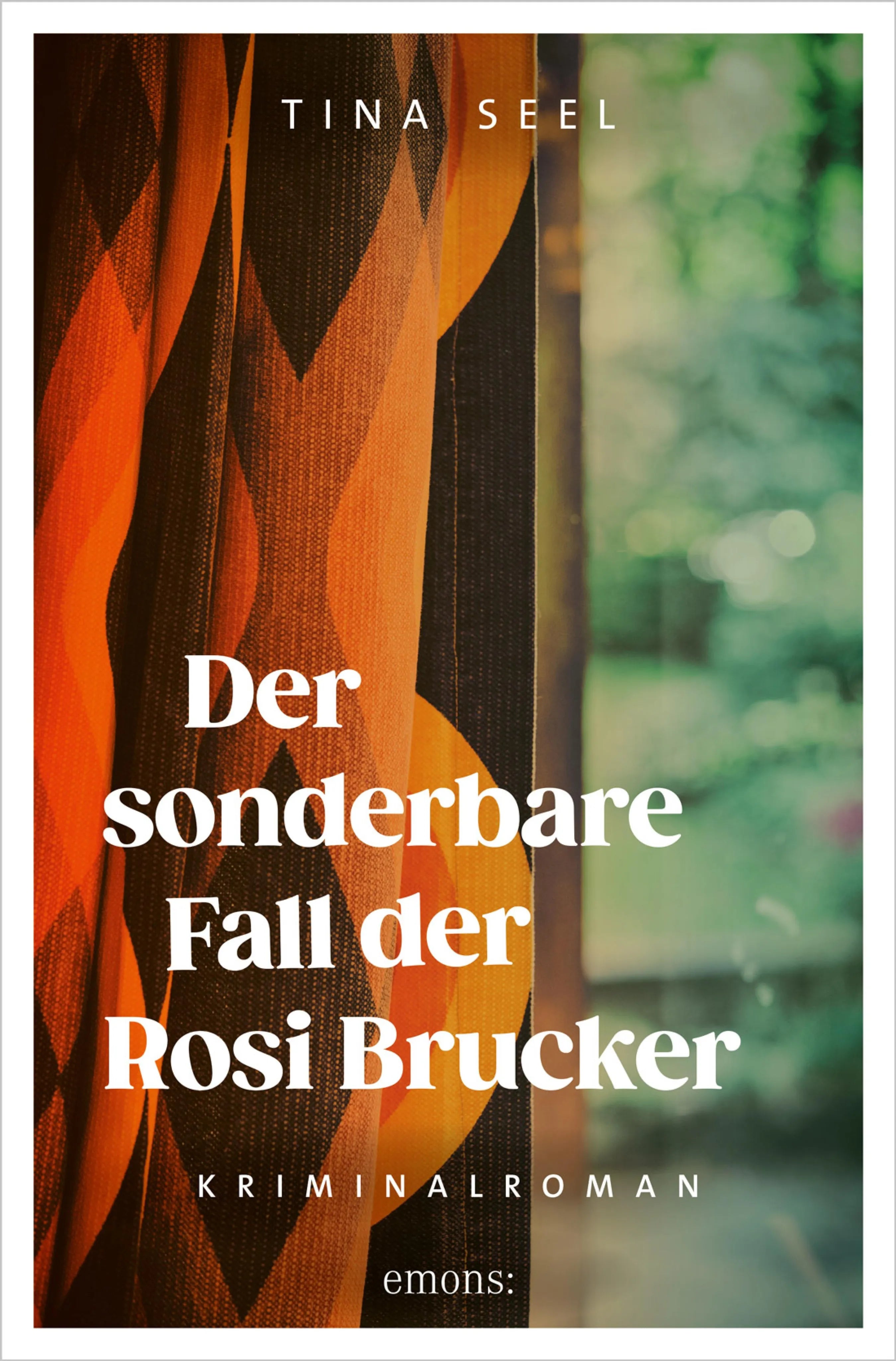 Cover: Der sonderbare Fall der Rosi Brucker (E-Book) von Tina Seel