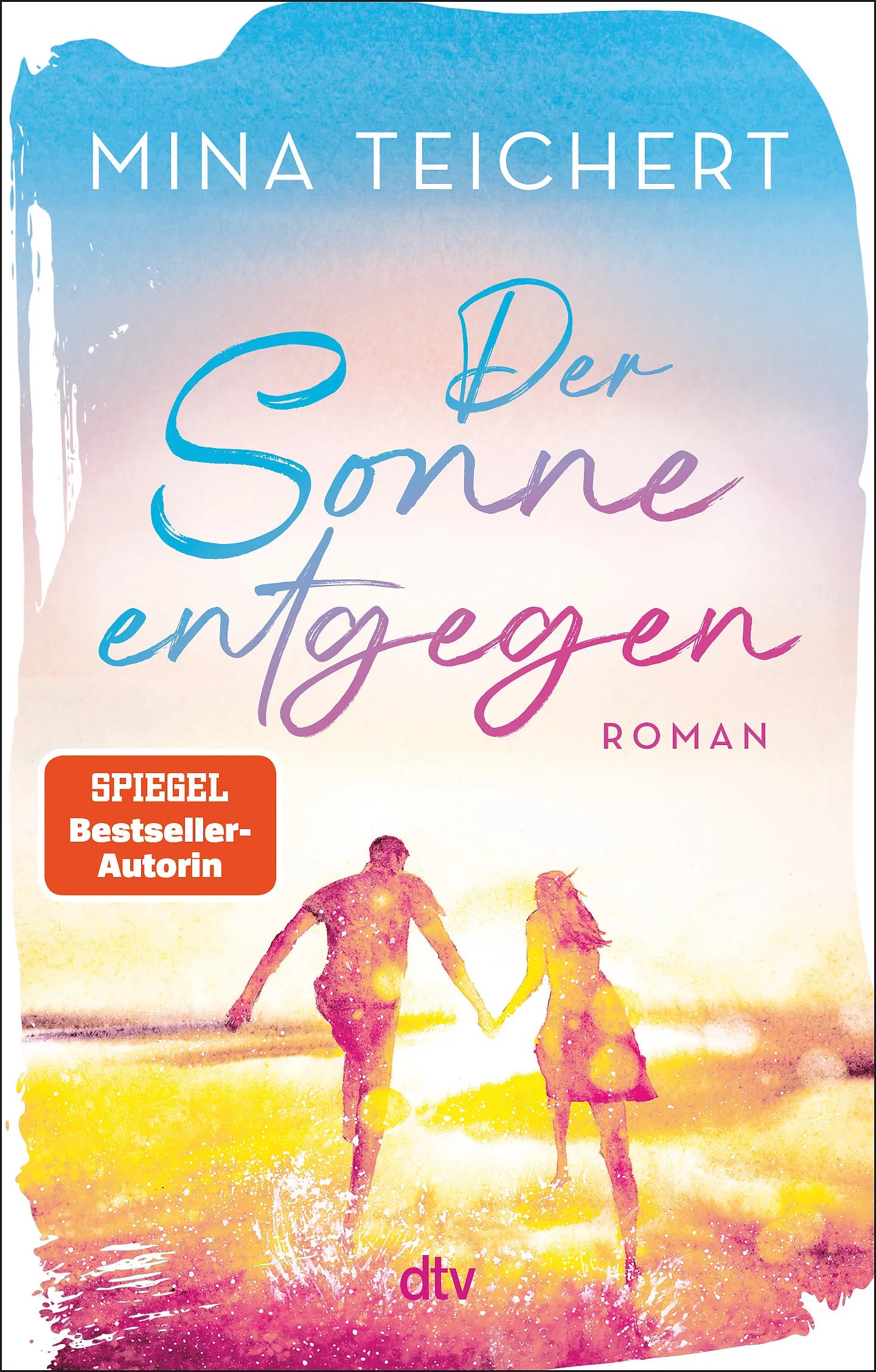 Buchcover von 'Der Sonne entgegen' - Taschenbuch von Mina Teichert