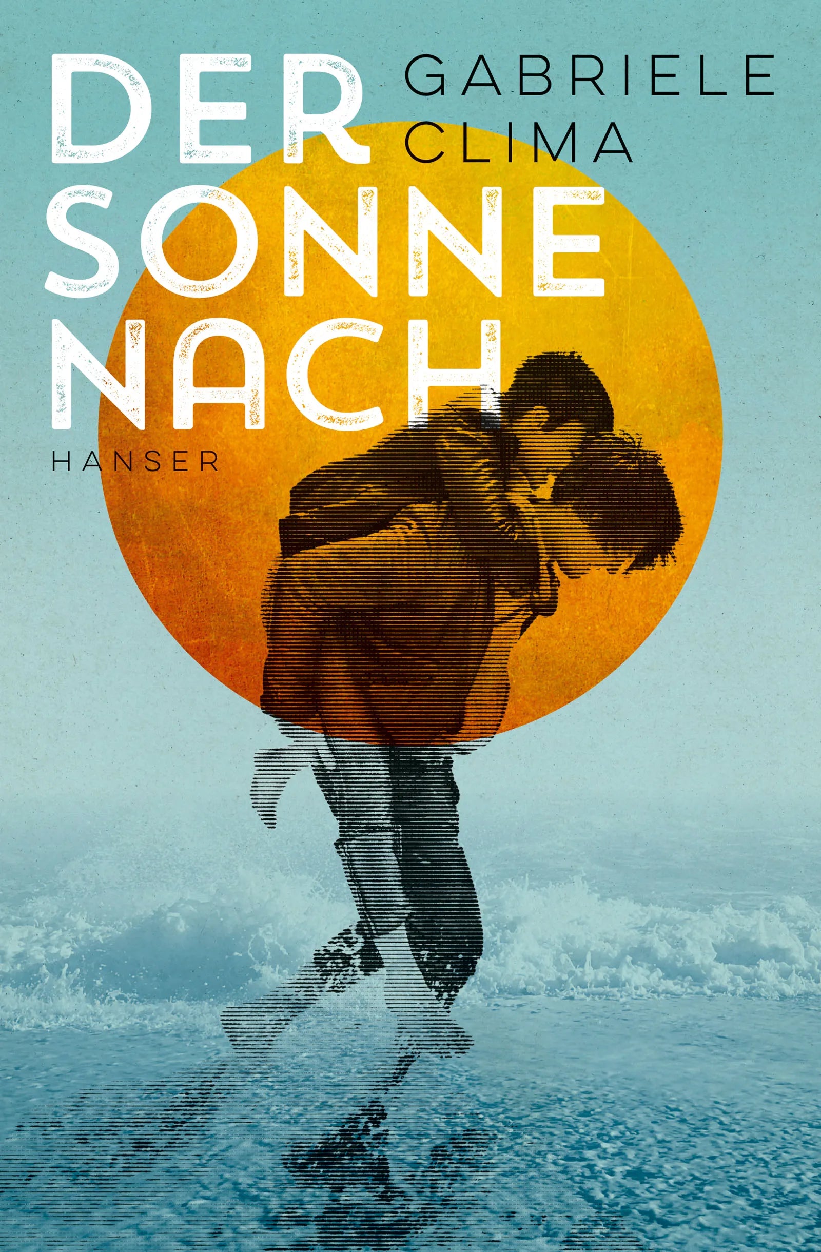Buchcover von 'Der Sonne nach' - Paperback von Gabriele Clima
