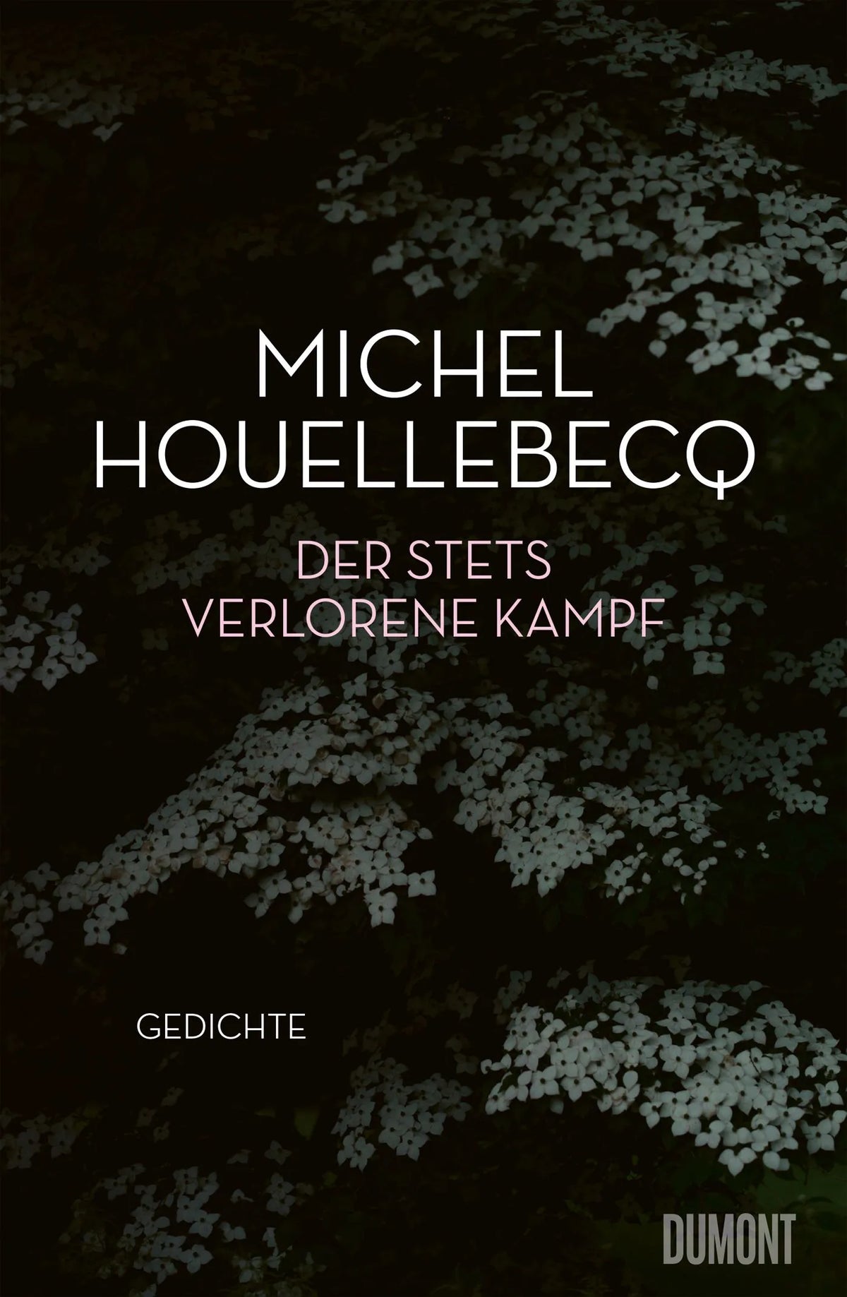 Cover: Der stets verlorene Kampf (E-Book) von Michel Houellebecq