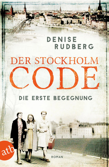 Buchcover von 'Der Stockholm-Code – Die erste Begegnung' - Taschenbuch von Denise Rudberg