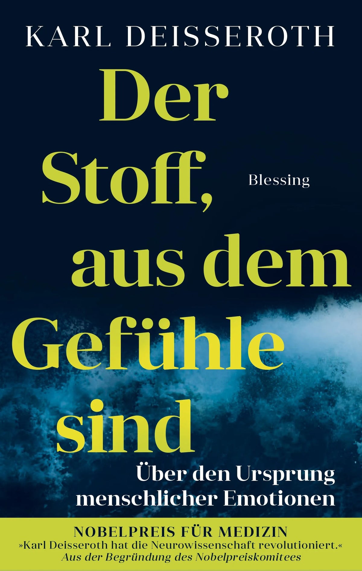 Cover: Der Stoff, aus dem Gefühle sind (Taschenbuch) von Karl Deisseroth