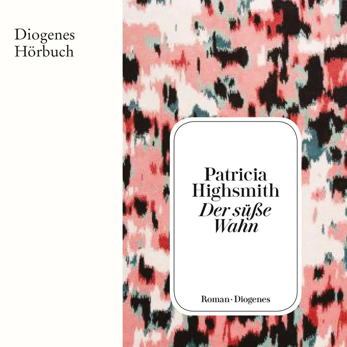 Cover: Der süße Wahn (Hörbuch Download) von Patricia Highsmith