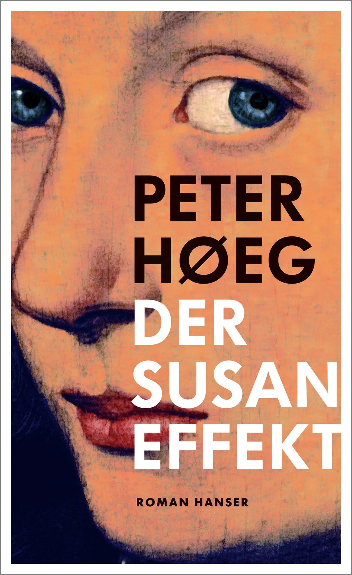 Buchcover von 'Der Susan-Effekt' - Gebundene Ausgabe von Peter Hoeg