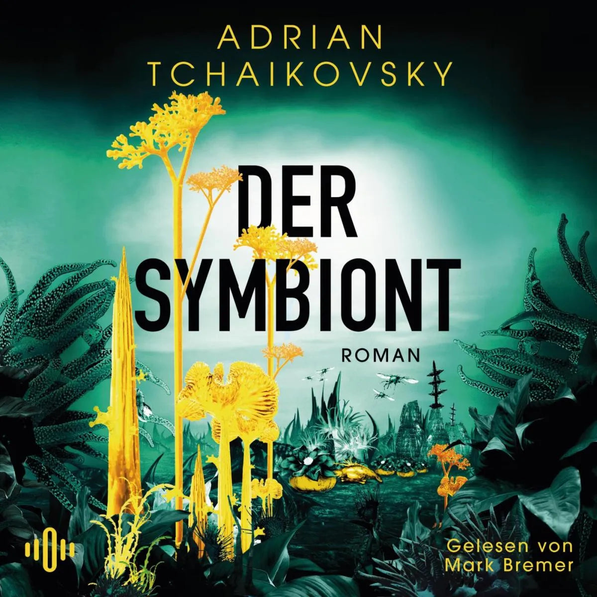 Cover: Der Symbiont (Hörbuch Download) von Adrian Tchaikovsky