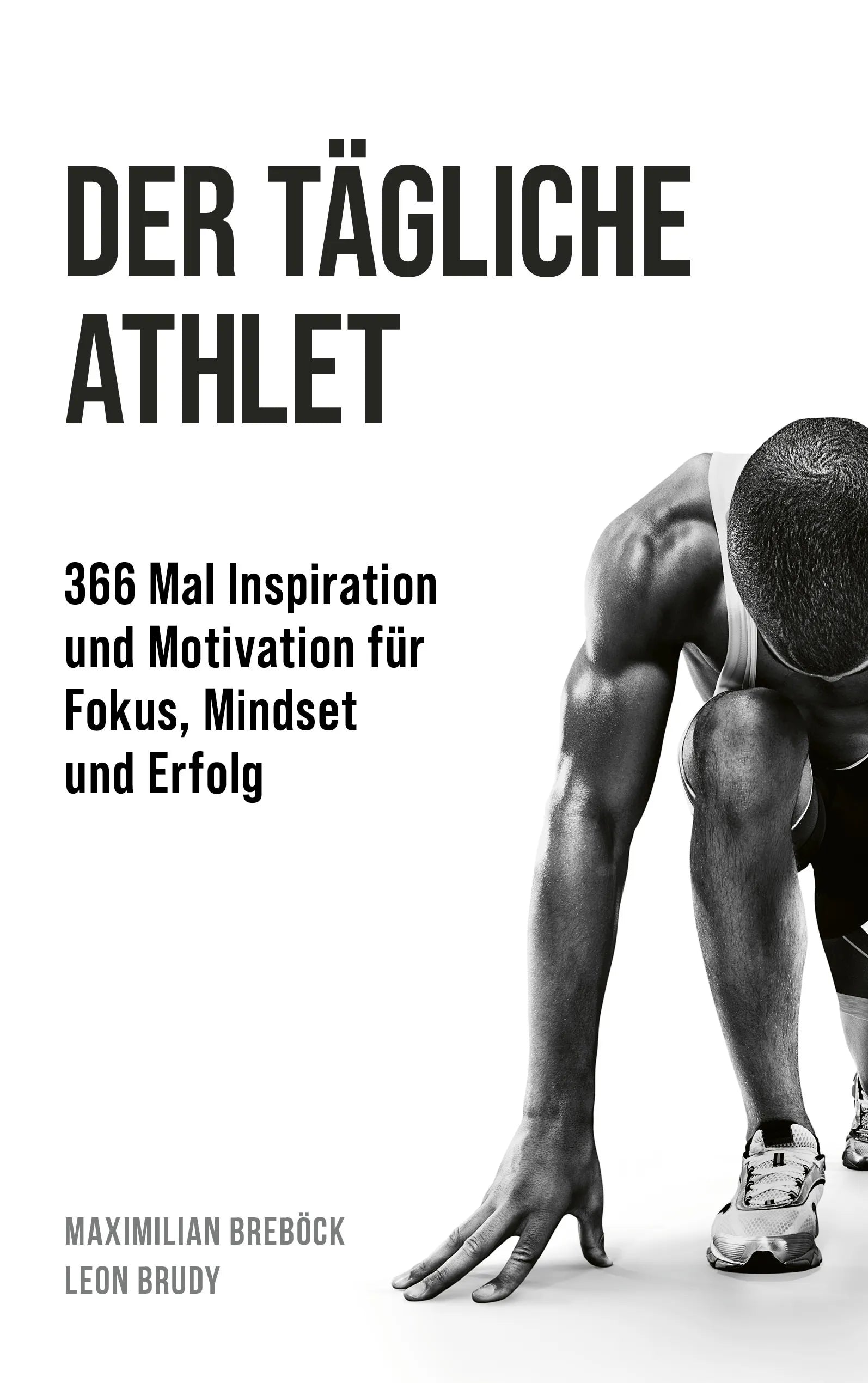 Buchcover von 'Der tägliche Athlet' - Gebundene Ausgabe von Maximilian Breböck