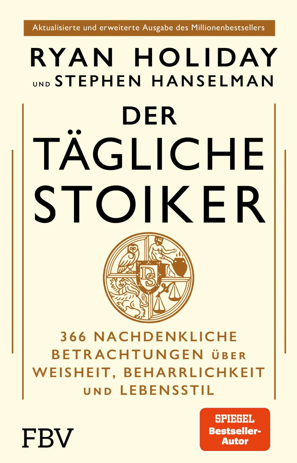 Cover: Der tägliche Stoiker – Jubiläumsausgabe (Hardcover) von Ryan Holiday